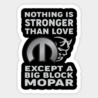 Nothing is stronger Sticker